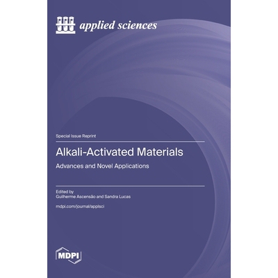 预订 Alkali-Activated Materials: Advances and Novel Applications: 9783725857616