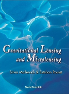 【预订】GRAVITATIONAL LENSING AND MICROLENSING