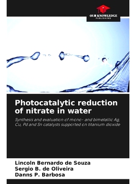 预订 Photocatalytic reduction of nitrate in water: 9786207947102
