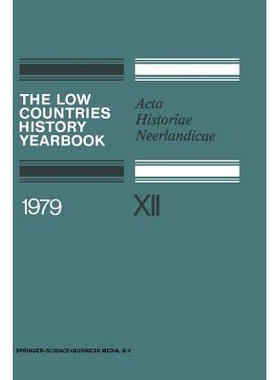 预订 The Low Countries History Yearbook 1979: Acta Historiae Neerlandicae: 9789401168052