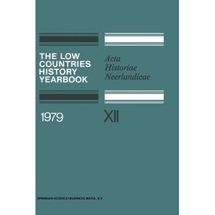 预订 The Low Countries History Yearbook 1979: Acta Historiae Neerlandicae: 9789401168052