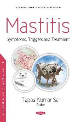 [预订]Mastitis: Symptoms, Triggers and Treatment 9781536161243-封面