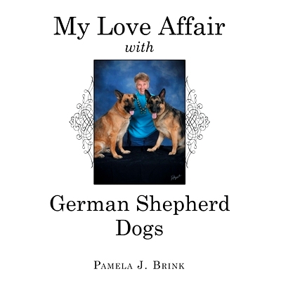 预订 My Love Affair with German Shepherd Dogs: 9781665713412