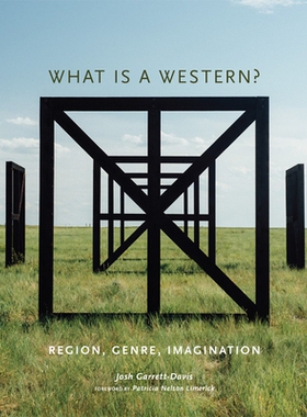 预订 What Is a Western?: Region, Genre, Imagination 什么是西方？：地区，类型，想象力: 9780806163949
