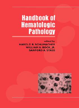 【预订】Handbook of Hematologic Pathology