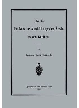 预订 Über die Praktische Ausbildung der Ärzte in den Kliniken: 9783662318133
