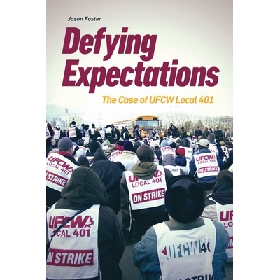 The Case of UFCW Local 401