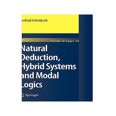 预订 Natural Deduction, Hybrid Systems and Modal Logics