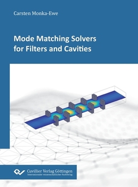 【预订】Mode Matching Solvers for Filters and Cavities