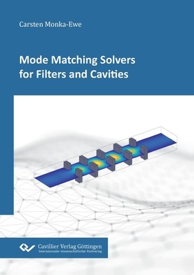 【预订】Mode Matching Solvers for Filters and Cavities