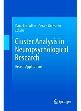 预订 Cluster Analysis in Neuropsychological Research: Recent Applications 神经心理学研究中的聚类分析：*应用: 97814899986