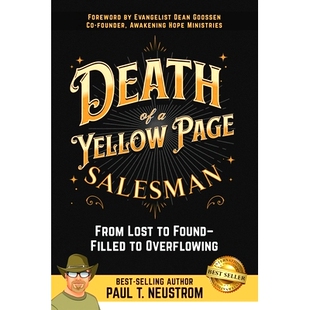 预订 Death of a Yellow Page Salesman: From Lost to Found - Filled to Overflowing: 9781959840039