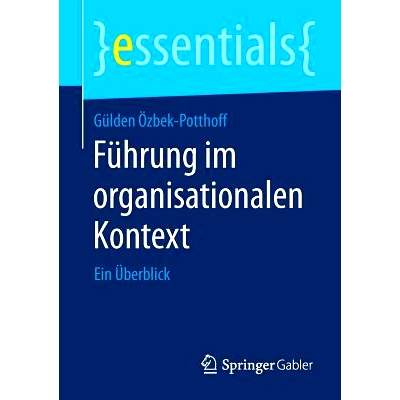 预订 Führung im organisationalen Kontext: Ein Überblick 组织环境中的领导-概况: 9783658062798
