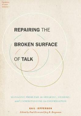 【预订】Repairing the Broken Surface of Talk