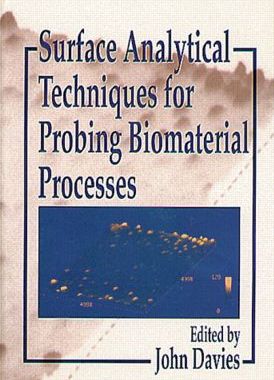 【预订】Surface Analytical Techniques for Probing Biomaterial Processes