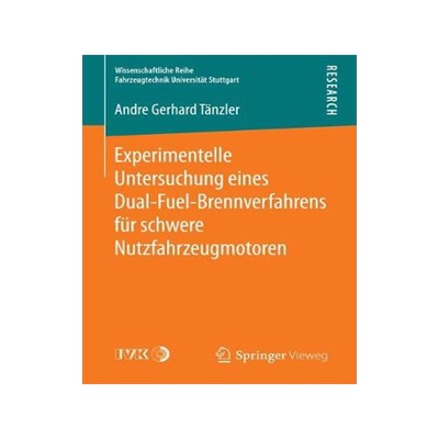 预订 Experimentelle Untersuchung eines Dual-Fuel-Brennverfahrens für schwere Nutzfahrzeugmotoren