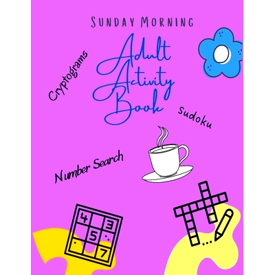 预订 Adult Activity Book: Sunday Morning Pastimes: 9798755122832