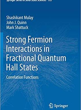 【预售】Strong Fermion Interactions in Fractional Quantum Hall States: Correlation Functions