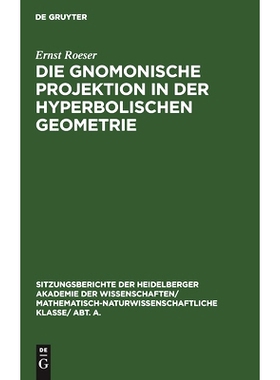 预订 Die gnomonische Projektion in der hyperbolischen Geometrie: 9783111273020