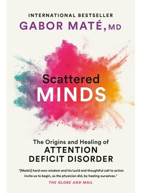 预订 Scattered Minds: The Origins and Healing of Attention Deficit Disorder: 9780676972597