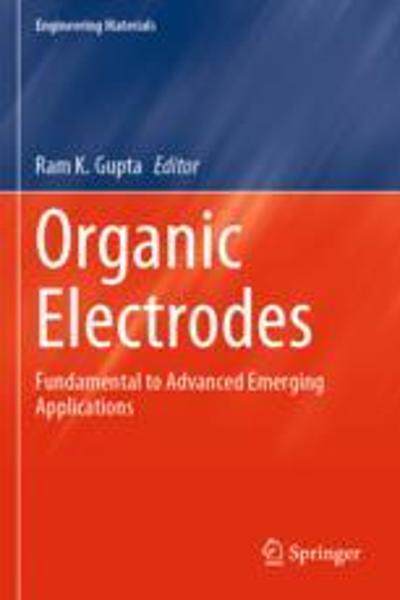 [预订]Organic Electrodes: Fundamental to Advanced Emerging Applications 9783030980238