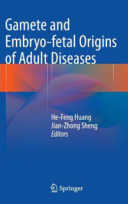 【预订】Gamete and Embryo-fetal Origins of Adult Diseases