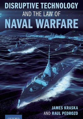 【预订】Disruptive Technology and the Law of Naval Warfare 9780197630181
