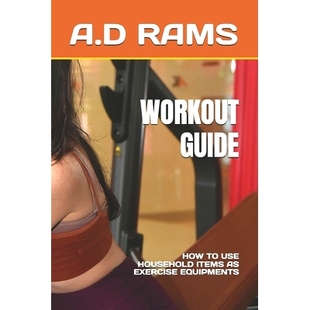 预订 Workout Guide: How to Use Household Items as Exercise Equipments: 9798320395784