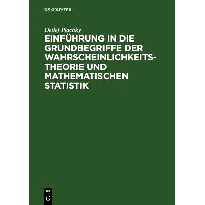 预订 Einführung in die Grundbegriffe der Wahrscheinlichkeitstheorie und mathematischen Statistik: 9783486254693