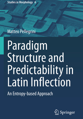 预订 Paradigm Structure and Predictability in Latin Inflection