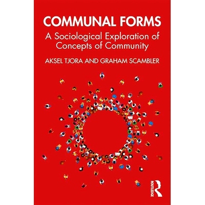 预订 Communal Forms: A Sociological Exploration of Concepts of Community 公用表格：社区观念的社会学探索: 9780367438920