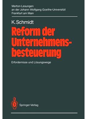 预订 Reform der Unternehmensbesteuerung: Erfordernisse und Lösungswege. 2. Merton-Lesung an der Johann Wolfgang Goethe-