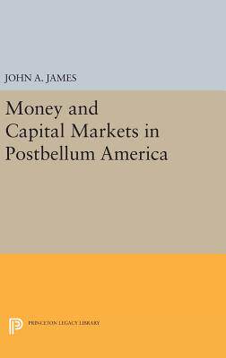 【预订】Money and Capital Markets in Postbellum America