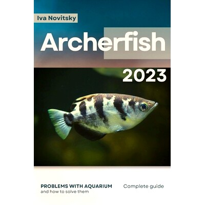 预订 Archerfish: Problems with aquarium and how to solve them: 9798864721582