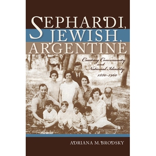 预订 Sephardi, Jewish, Argentine: Community and National Identity 西班牙籍犹太人,犹太教,阿根廷: 9780253022714