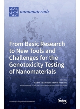 预订 From Basic Research to New Tools and Challenges for the Genotoxicity Testing of Nanomaterials: 9783036501123