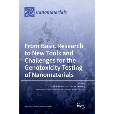 预订 From Basic Research to New Tools and Challenges for the Genotoxicity Testing of Nanomaterials: 9783036501123