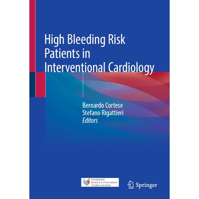 预订 High Bleeding Risk Patients in Interventional Cardiology 介入心脏病学的高出血风险患者 9783031873010