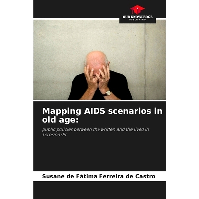 预订 Mapping AIDS scenarios in old age: 9786207721337