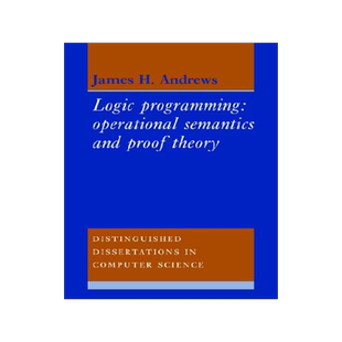 【预售】Logic Programming: Operational Semantics and Proof