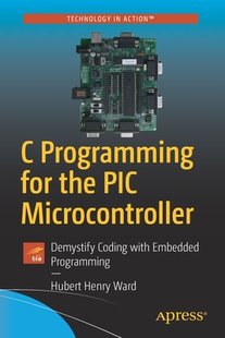 【预订】C Programming for the PIC Microcontroller