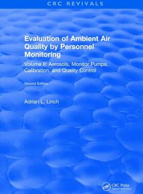 【预订】Evaluation Ambient Air Quality by Personnel Monitoring: Volume 2: Aerosols, Monitor Pumps, Calibration, an...