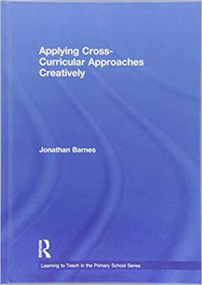 【预售】Applying Cross-Curricular Approaches Creatively