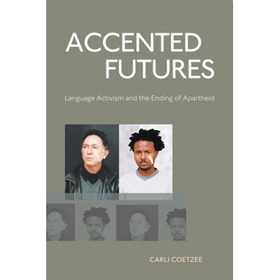 Ending Accented and 预订 未来 Language 带口音 Futures 9781868147403 Activism Apartheid the
