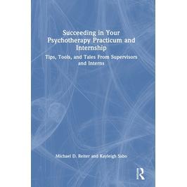 预订 Succeeding in Your Psychotherapy Practicum and Internship