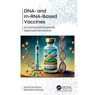 预订 DNA- and m-RNA-Based Vaccines: An Immunotherapeutic Approach to Cancer 基于 DNA 与微型 RNA 疫苗：免疫治疗癌症的方法