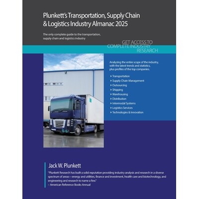 预订 Plunkett’s Transportation, Supply Chain & Logistics Industry Almanac 2025 Plunkett 的《2025 年运输、供应链和物流行
