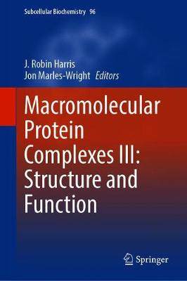 【预订】Macromolecular Protein Complexes III: Structure and Function