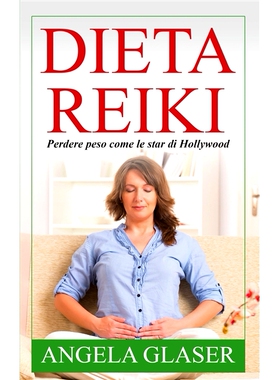 预订 Dieta Reiki: Perdere peso come le star di Hollywood 灵气饮食：像好莱坞明星一样减肥: 9782322257720
