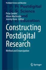 [预订]Constructing Postdigital Research: Method and Emancipation 9783031354106